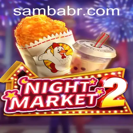 Descubra a Experiência Única de 'NightMarket2' com SAMBA.GAME